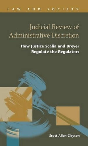 Judicial Review of Administrative Discretion