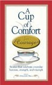 A Cup of Comfort for Courage 