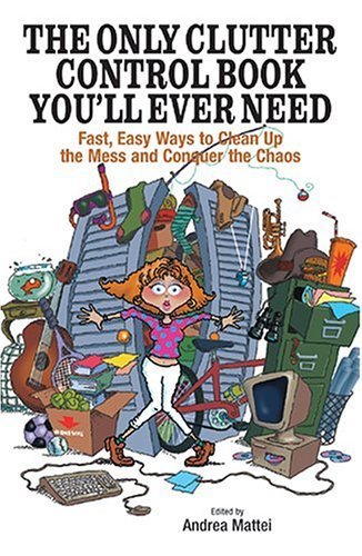 The Only Clutter Control Book You'll Ever Need