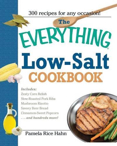 The Everything Low- Salt Cookbook Book
