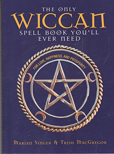 The Only Wiccan Spell Book You'll Ever Need