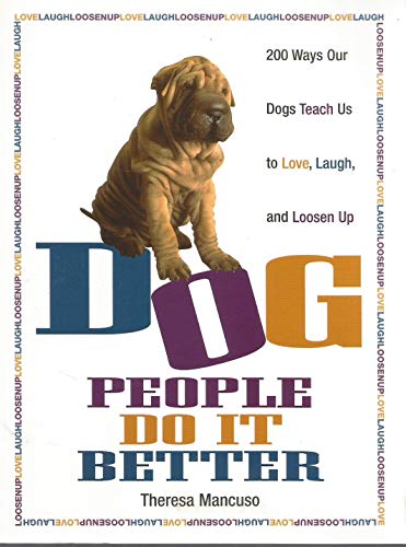 Dog People Do it Better