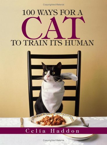100 Ways for a Cat to Train Its Human