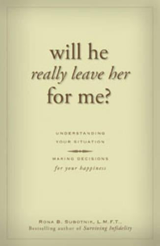 Will He Really Leave Her for Me?