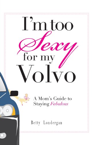 I'm Too Sexy for My Volvo