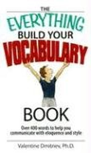 The Everything Build Your Vocabulary Book