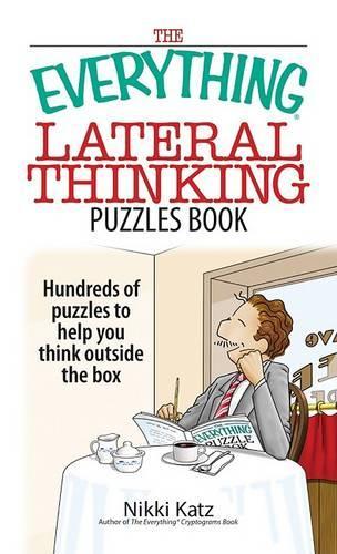 The Everything Lateral Thinking Puzzles Book