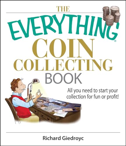 The Everything Coin Collecting Book