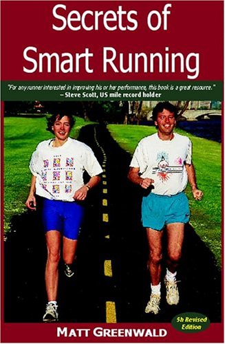 Secrets of Smart Running, 4th Ed.