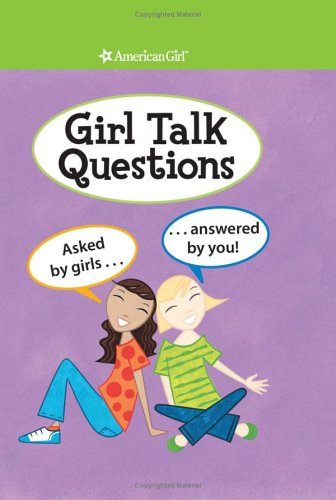 Girl Talk Questions