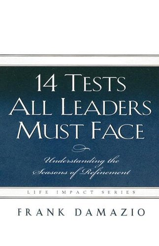 14 Tests All Leaders Must Face