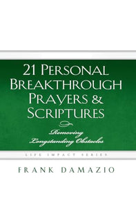 21 Personal Breakthrough Prayers & Scriptures 