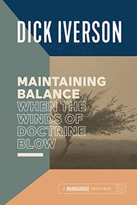 Maintaining Balance When the Winds of Doctrine Blow 