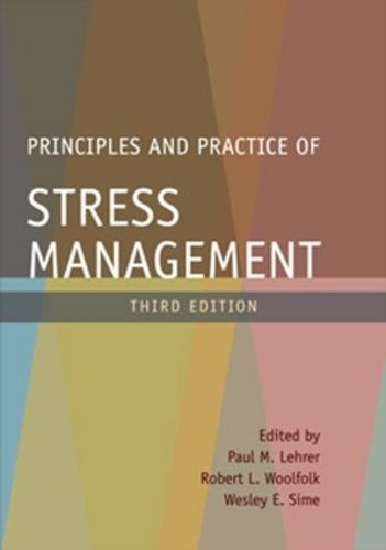 Principles and Practice of Stress Management