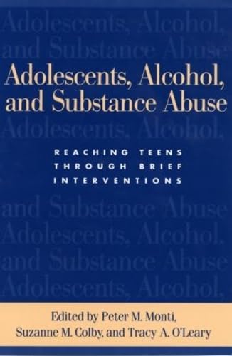 Adolescents, Alcohol, and Substance Abuse