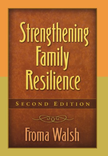 Strengthening Family Resilience, Second Edition