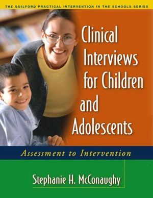 Clinical Interviews for Children and Adolescents, First Edition