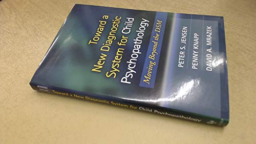Toward a New Diagnostic System for Child Psychopathology