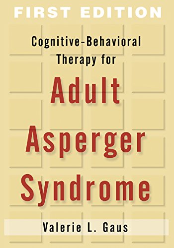 Cognitive-Behavioral Therapy for Adults with Autism Spectrum Disorder, First Edition