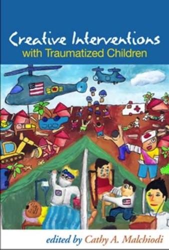 Creative Interventions with Traumatized Children