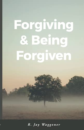Forgiving and Being Forgiven