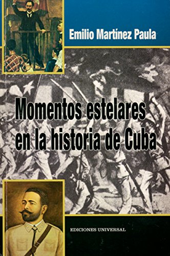 Momentos estelares en la historia de Cuba Cuba Y Sus Jueces Spanish Edition
