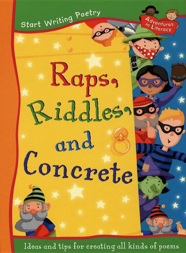 Raps, Riddles, and Concrete
