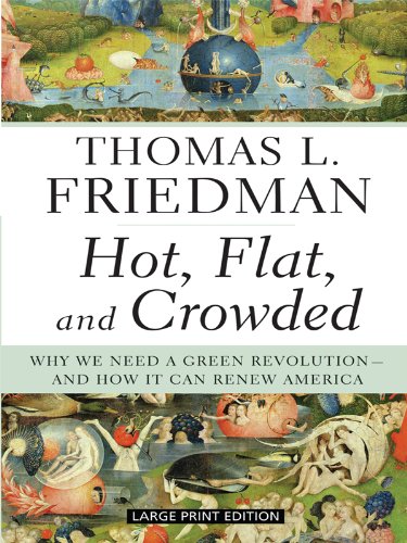 Hot, Flat, and Crowded