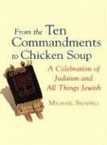 From the Ten Commandments to Chicken Soup