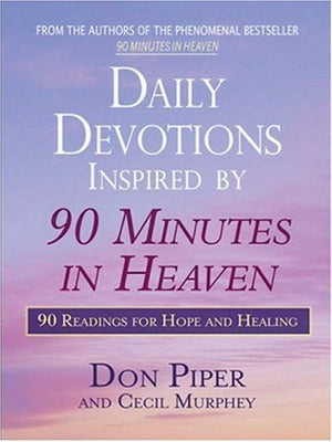 Daily Devotions Inspired by 90 Minutes in Heaven