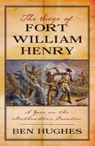 The Siege of Fort William Henry