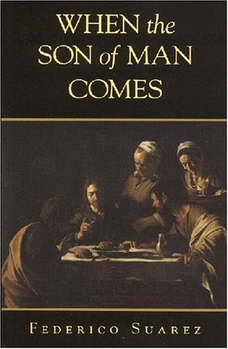 When the Son of Man Comes