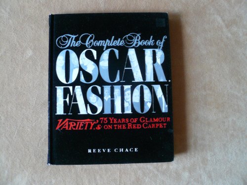 The Complete Book of Oscar Fashion