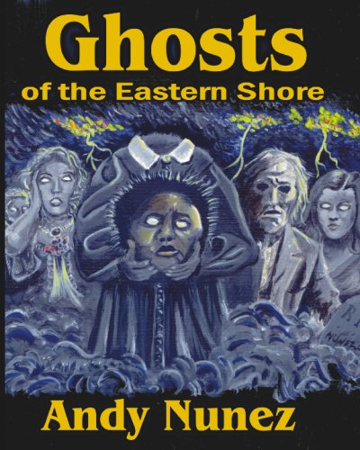 Ghosts of the Eastern Shore