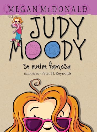 Judy Moody se vuelve famosa! / Judy Moody Gets Famous!