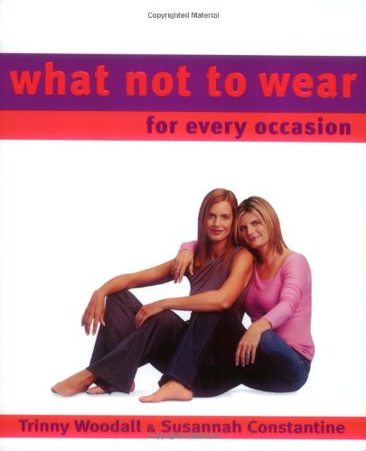 What Not to Wear