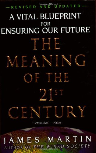The Meaning of the 21st Century