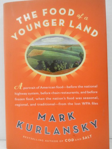 The Food of a Younger Land