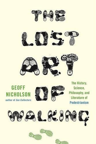 The Lost Art of Walking