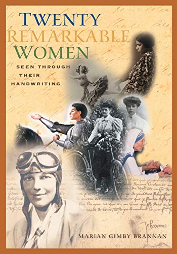 Twenty Remarkable Women Seen Through Their Handwriting