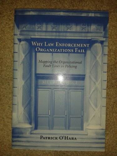 Why Law Enforcement Organizations Fail