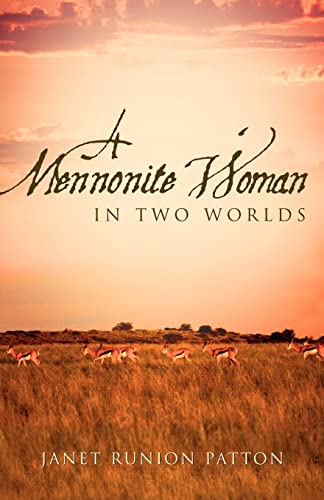 A Mennonite Woman In Two Worlds