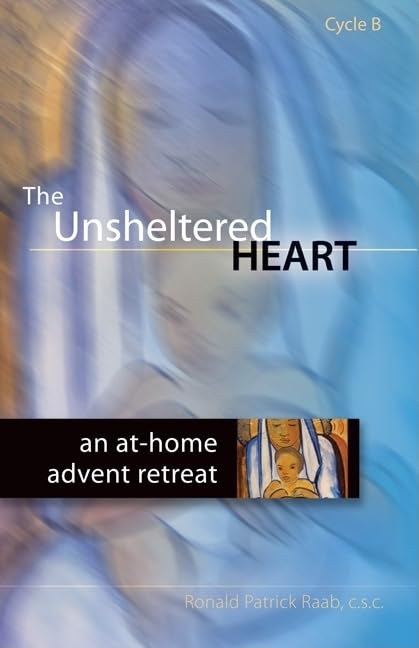 The Unsheltered Heart Cycle B