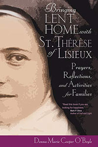 Bringing Lent Home with St. Therese of Lisieux 