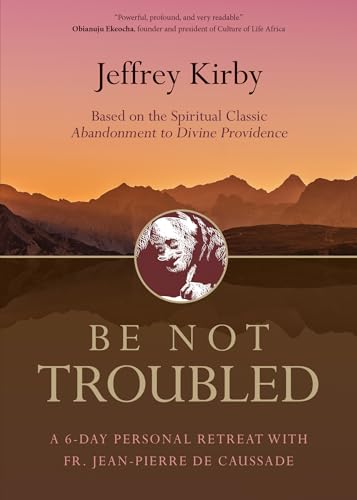 Be Not Troubled