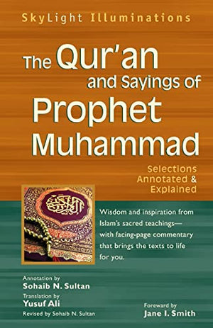 The Qur'an and Sayings of Prophet Muhammed