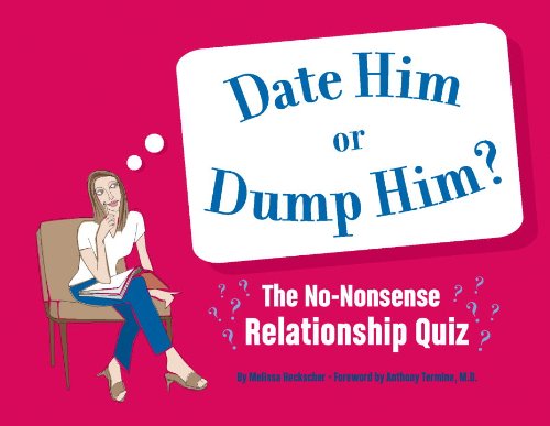 Date Him or Dump Him