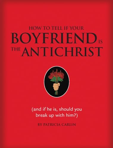How to Tell if Your Boyfriend Is the Antichrist
