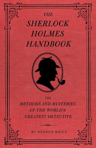 The Sherlock Holmes Handbook