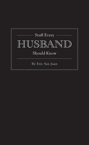Stuff Every Husband Should Know